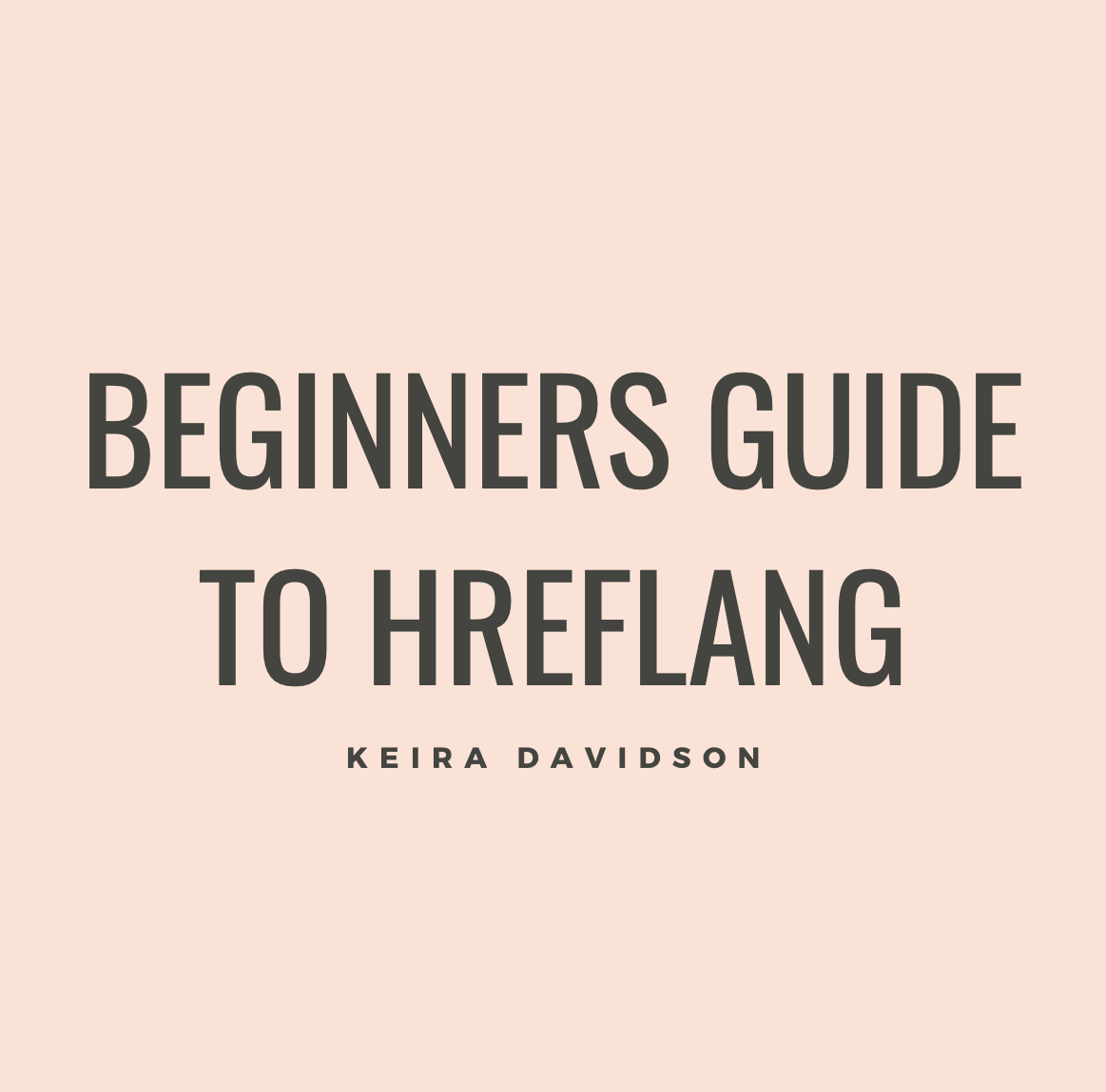 Beginners Guide to Hreflang