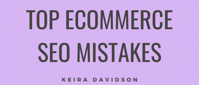 Top eCommerce SEO Mistakes